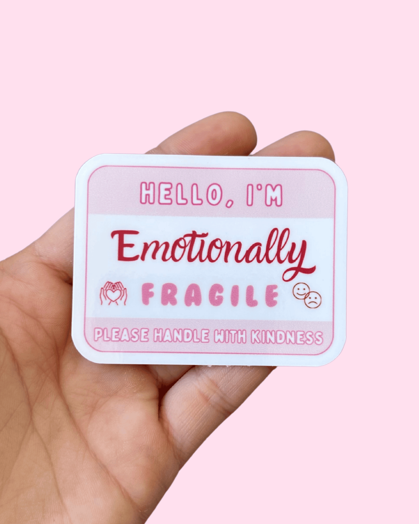 Hello, I'm 'Emotionally Fragile' Sticker