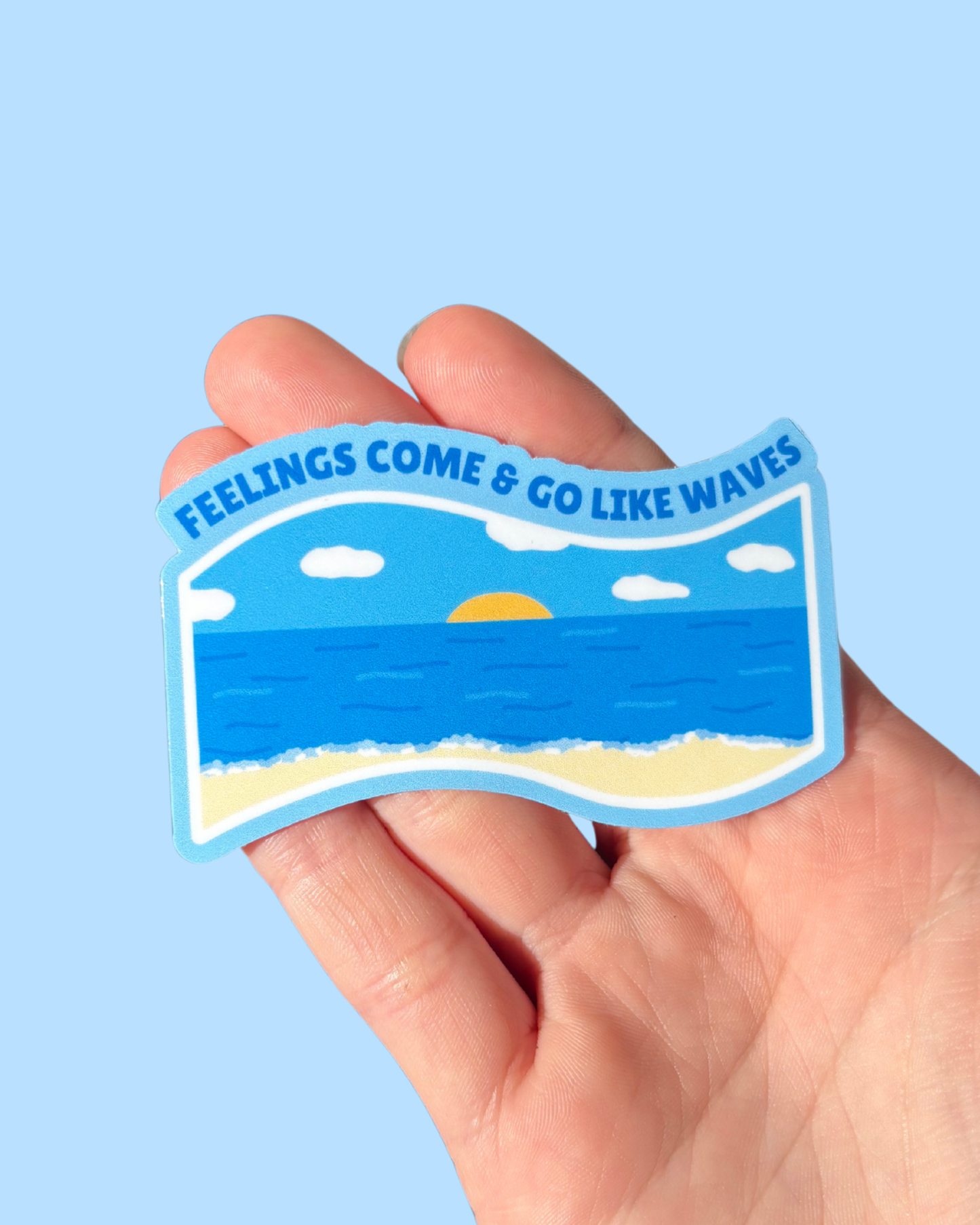 Feelings Come And Go Like Waves Sticker