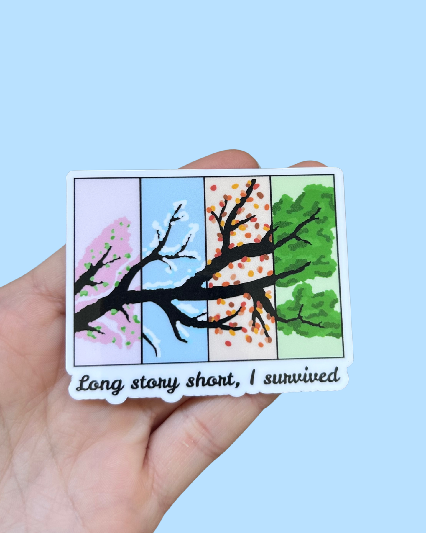 Long Story Short I Survived Sticker