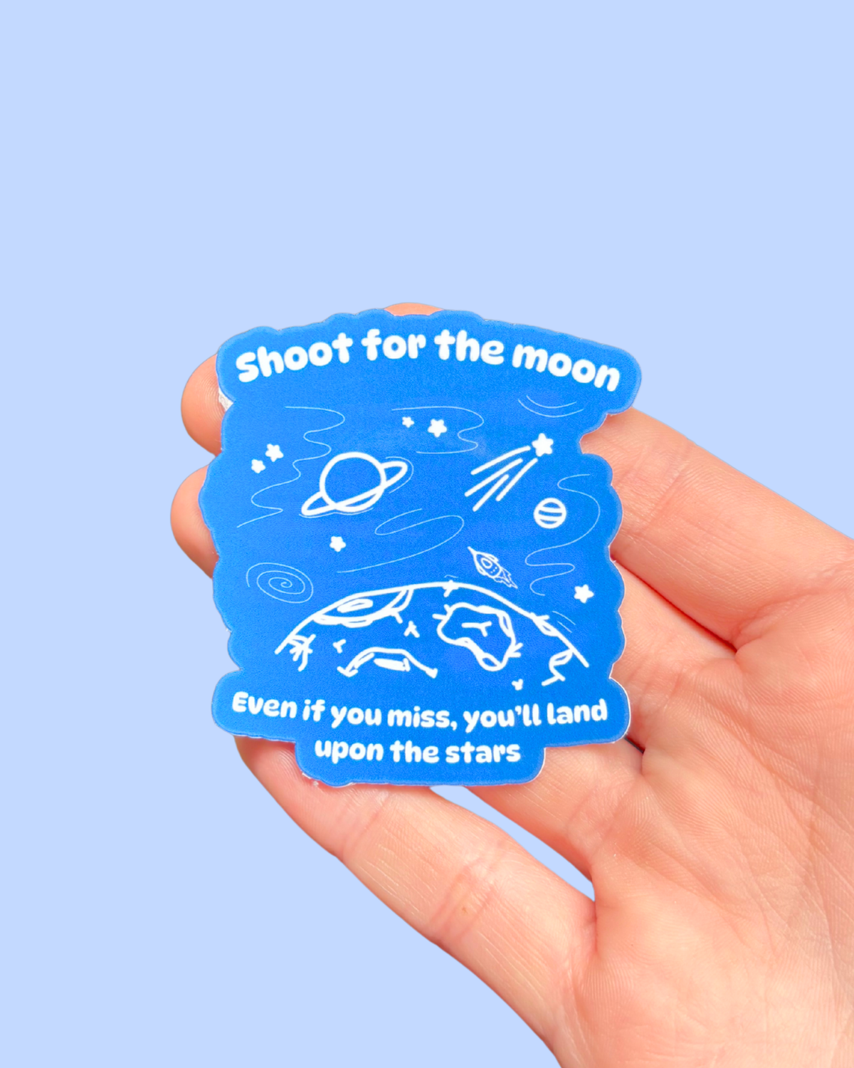 Shoot For The Moon Sticker