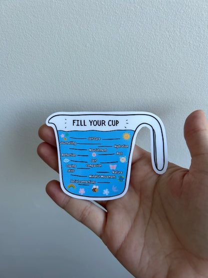 Fill Your Cup Sticker