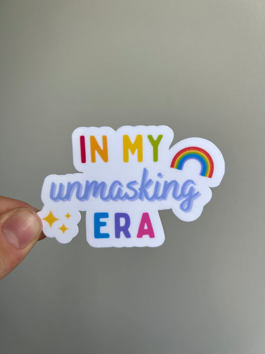 In My Unmasking Era Sticker