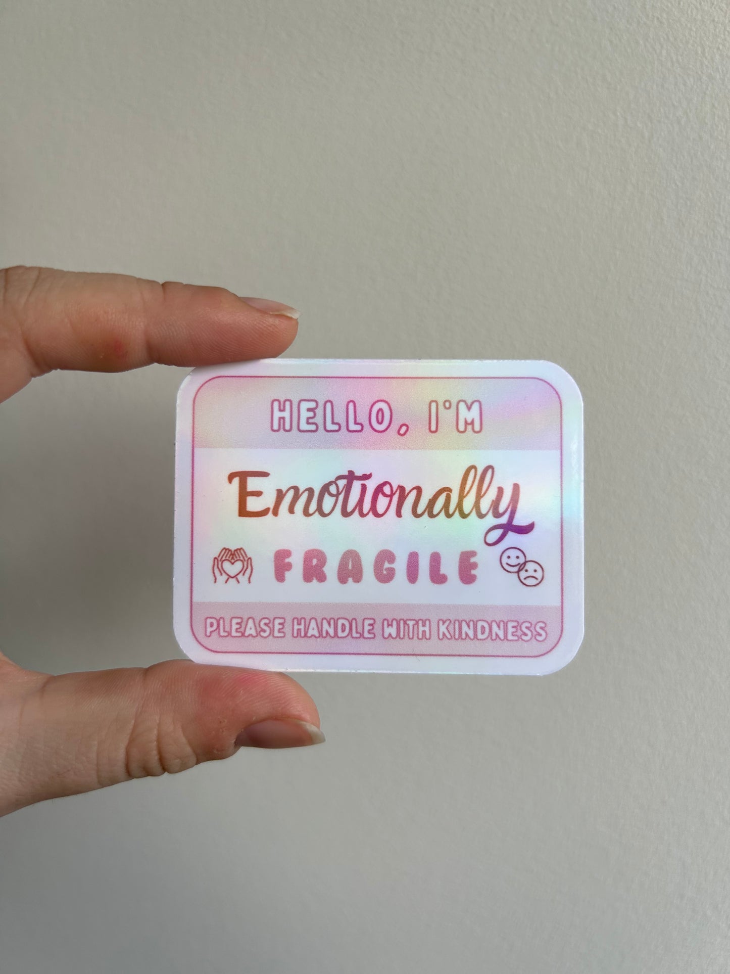 Hello, I'm 'Emotionally Fragile' Sticker