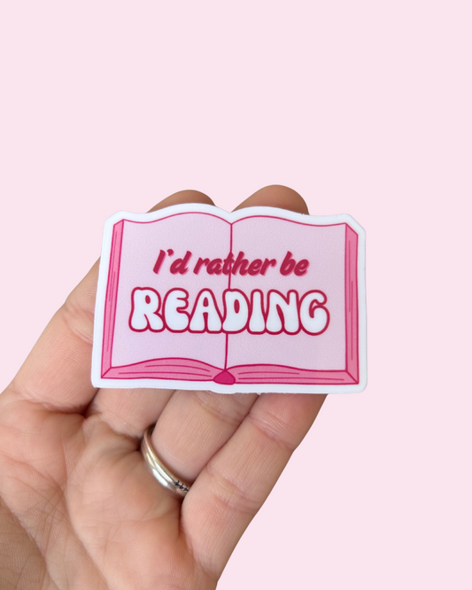 I’d Rather Be Reading Sticker
