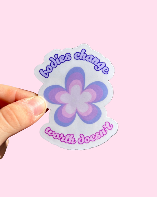Bodies Change, Worth Doesn’t Sticker