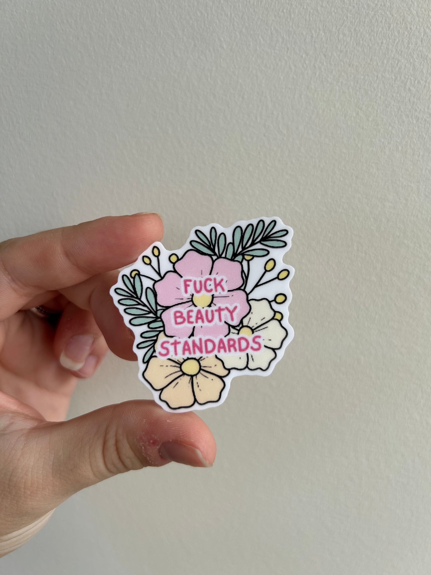 F*ck Beauty Standards Sticker