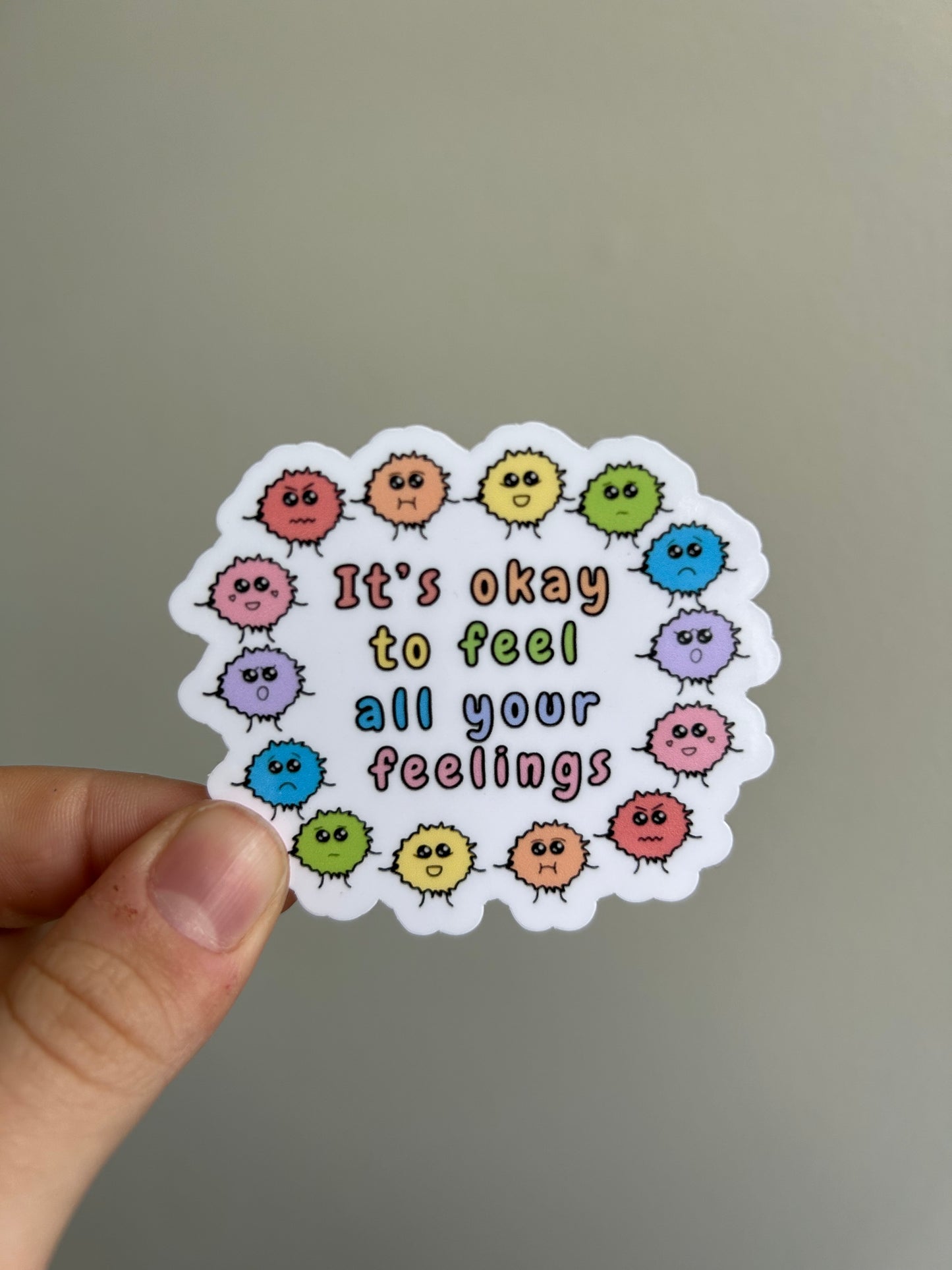 It's Okay to Feel All Your Feelings Sticker