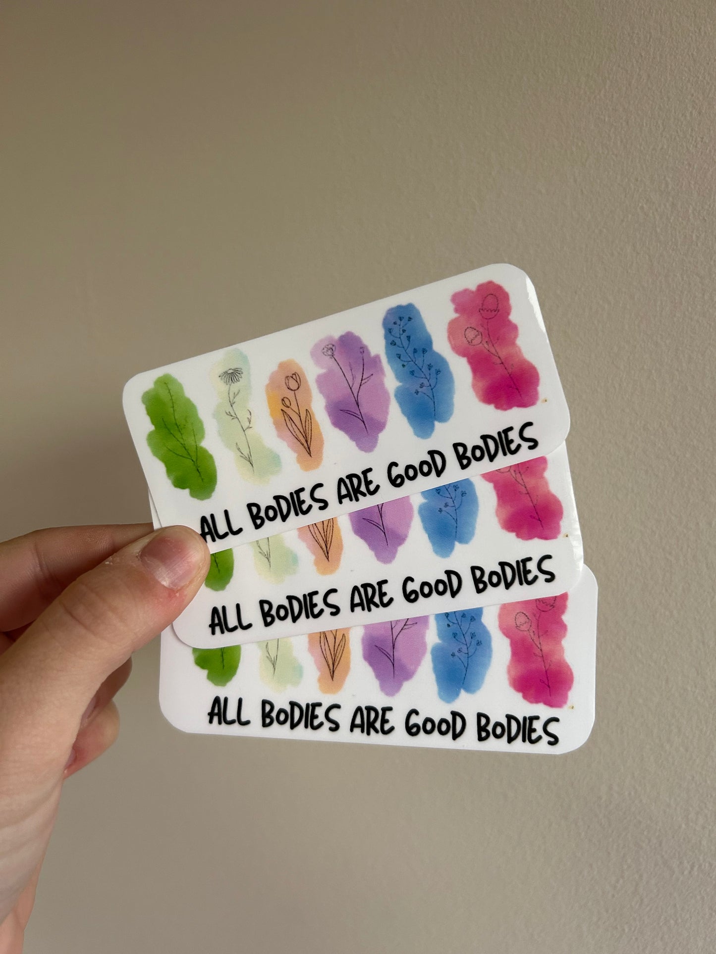 All Bodies are Good Bodies Sticker