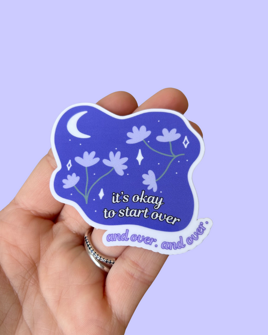 It’s Okay to Start Over Sticker