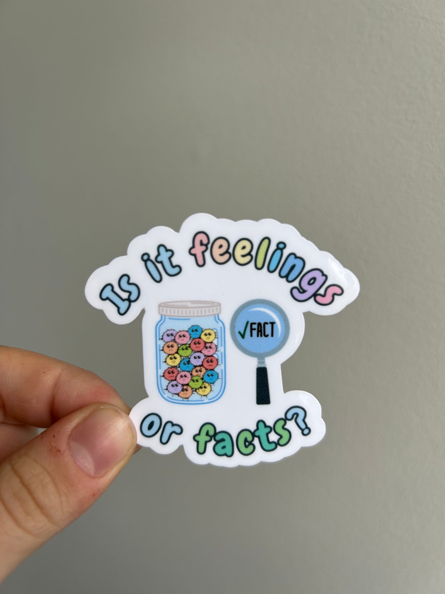 Feelings or Facts Sticker