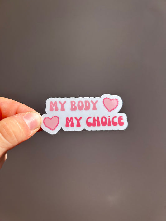 My Body, My Choice Sticker