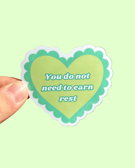 You Do Not Need To Earn Rest Sticker