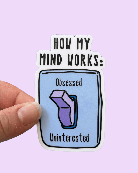 Obsessed / Uninterested Sticker