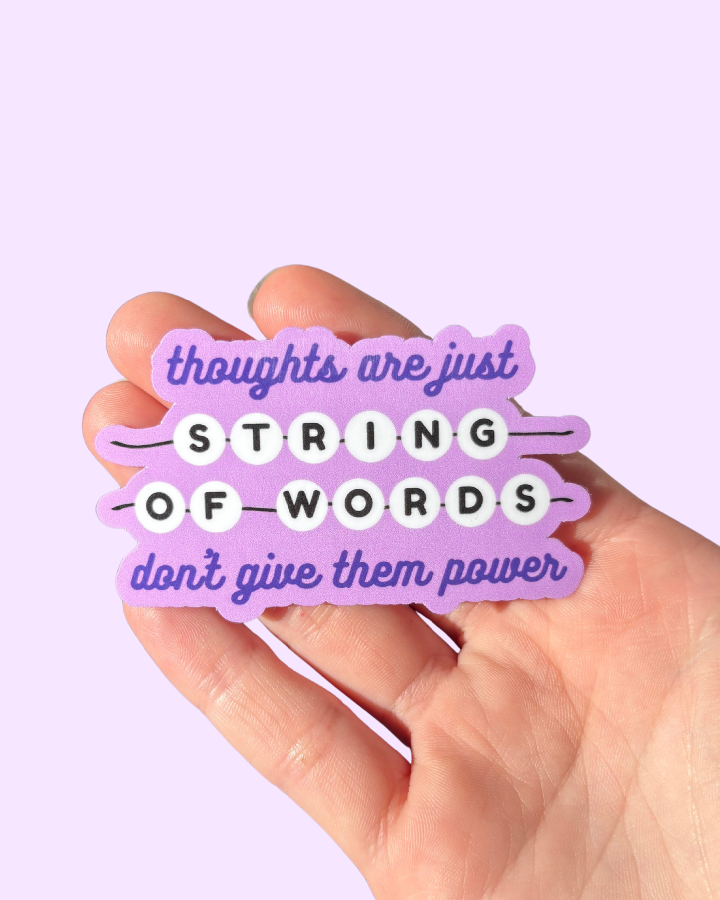 Thoughts Are Just A String Of Words