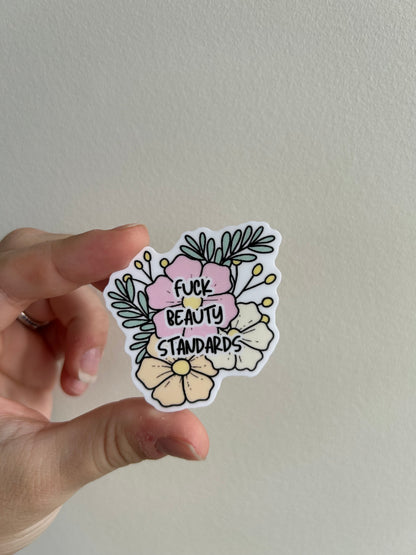 F*ck Beauty Standards Sticker