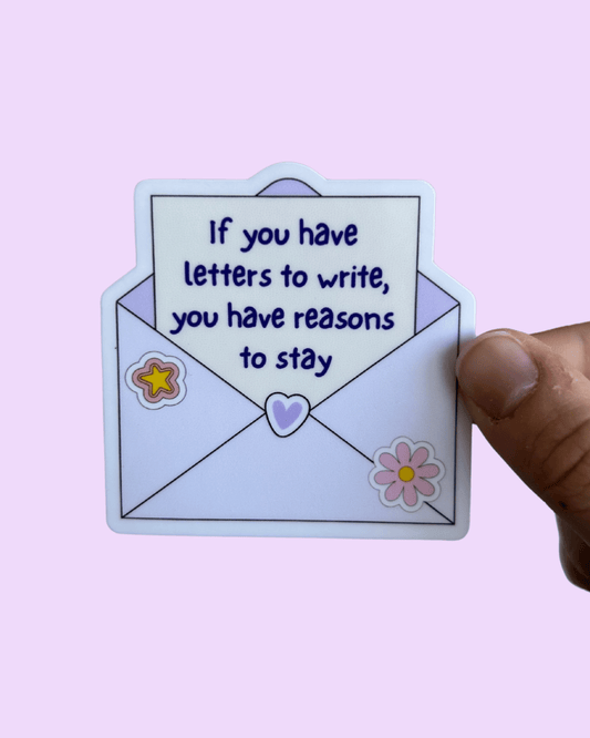 Reasons to Live Reminder Sticker